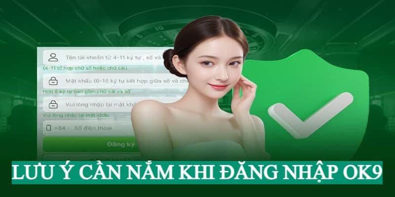 Lưu ý cần nắm khi đăng nhập nhà cái