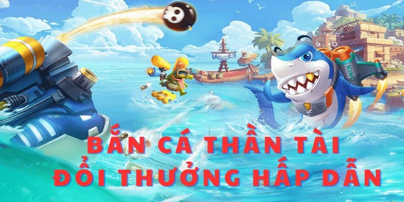 Tìm hiểu game bắn cá thần tài